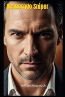 Desperado Sniper 1981989765 Book Cover