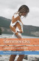 Slimmericks: Laugh and Lose Weight 099763815X Book Cover