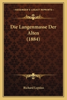 Die Längenmasse der Alten 1141779110 Book Cover