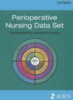 Perioperative Nursing Data Set: The Perioperative Nursing Vocabulary 1888460040 Book Cover