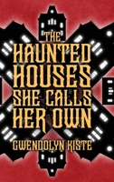 The Haunted Houses She Calls Her Own B0FTL5BQT8 Book Cover