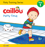 Caillou Potty Time 2894507496 Book Cover