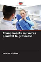 Changements salivaires pendant la grossesse (French Edition) 6207903064 Book Cover