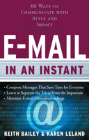 E-mail in an Instant: 60 Ways to Communicate With Style and Impact (In an Instant (Career Press)) 1601630174 Book Cover