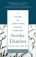 Stroke Diaries: A Guide for Survivors and their Families
