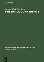 The Small Conference: An Innovation in Communication 3111188469 Book Cover