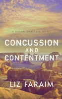 Concussion and Contentment 1648903371 Book Cover