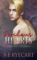 Perilous Hearts: Friends to Lovers MM Romantic Suspense (Deviant Hearts) B08KH3QZ1L Book Cover