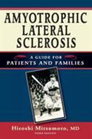 Amyotrophic Lateral Sclerosis: A Guide for Patients and Families 1888799285 Book Cover