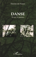 Danse: Textes et poèmes (French Edition) 274758089X Book Cover