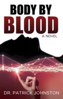Body by Blood 1620206021 Book Cover