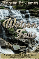 Watson Falls: A Small Town with a Deadly Secret B08M8CRP3X Book Cover