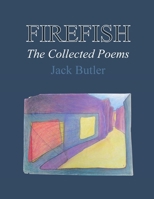 Firefish: The Collected Poems B0FFZXT137 Book Cover