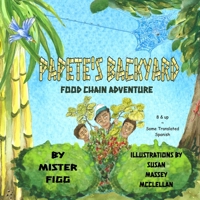 Papete's Backyard: Food Chain Adventure B09XRS5L1Y Book Cover