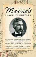 Maine's Place in History 1608937623 Book Cover