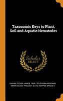 Taxonomic keys to plant, soil and aquatic nematodes 101477277X Book Cover