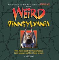 Weird Pennsylvania (Weird) 1402766866 Book Cover
