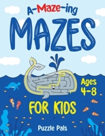 Amazing Maze Book For Kids: Epic Outer Space, Under Water, and Jungle Themes For Kids Ages 4 - 8 B09FBZ3Q4T Book Cover