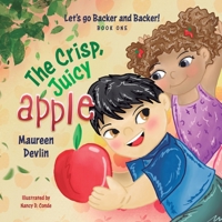 Let's go Backer and Backer!: The Crisp, Juicy Apple B0FCSGVKTB Book Cover