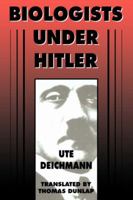 Biologists under Hitler 0674074041 Book Cover
