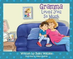 Gramma Loves You So Much 1977249876 Book Cover
