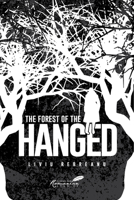 Forest of the Hanged 1950827100 Book Cover