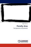 Penalty Area: The Experience of Punishment 3848486970 Book Cover