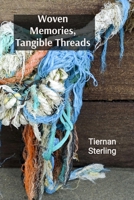 Woven Memories, Tangible Threads: Celebrating the Artistry and Cultural Heritage of Indigenous South American Textiles, Through a Unique Collection B0DTJSWNZZ Book Cover