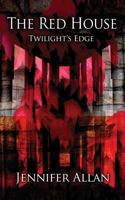The Red House: Twilight´s Edge 1523390115 Book Cover
