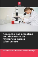 Recepção das amostras no laboratório de referência para a tuberculose 6206008991 Book Cover