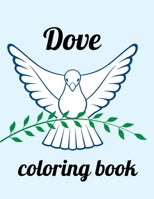 Dove coloring book: A Coloring Book of 35 Unique Stress Relief dove Coloring Book Designs Paperback B08TZMHJ9H Book Cover