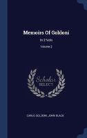 Memoirs of Goldoni; Volume 2 101760620X Book Cover