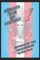 Emerging From the Chrysalis: Reveries of the Transgender B0DQTW7YL7 Book Cover