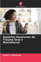 Aspectos Essenciais do Trauma Oral e Maxilofacial 6205700360 Book Cover