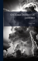 O Clima Do Rio De Janeiro 1023878518 Book Cover