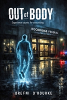 OUT of BODY: A Brefniverse Supernatural Noir B0GF6RNWWD Book Cover