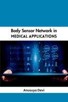 Body Sensor Network in Medical Applications 8382002854 Book Cover