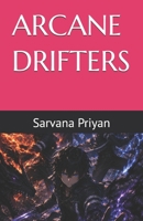 ARCANE DRIFTERS (ARCANE DRIFTERS - MAGE AWAKENING) B0HBXRGFZ1 Book Cover