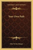 Your Own Path 1163154814 Book Cover