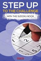 Step Up to the Challenge with this Sodoku Book 1683779959 Book Cover