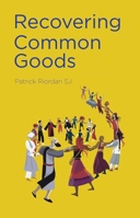 Recovering Common Goods 1847307825 Book Cover