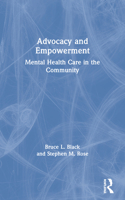Advocacy and Empowerment: Mental Health Care in the Community 0367606518 Book Cover