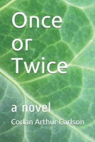 Once or Twice B08BDYYQJS Book Cover