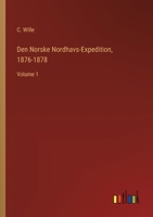 Den Norske Nordhavs-Expedition, 1876-1878: Volume 1 (Danish Edition) 3385076552 Book Cover