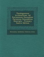 Theologumena Arithmeticae: Ad Rarissimum Exemplum Parisiense Emendatius Descripta - Primary Source Edition 1295446421 Book Cover