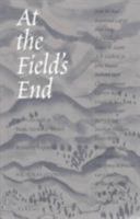 At the Field's End: Interviews With 22 Pacific Northwest Writers 029597723X Book Cover