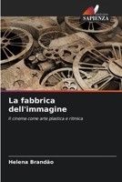 La fabbrica dell'immagine 6207356284 Book Cover