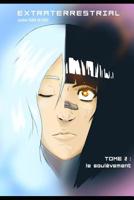 Extraterrestrial: Le soul�vement - premi�re partie 1074145879 Book Cover