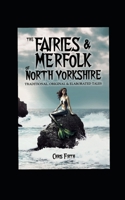 The Fairies & Merfolk of North Yorkshire 1527264998 Book Cover