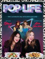 Pop Life : The Ultimate 80s Kitchen Encore 1968919139 Book Cover